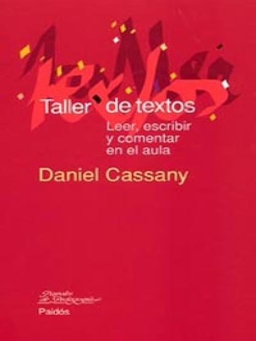 Title details for Taller de textos by Daniel Cassany - Available